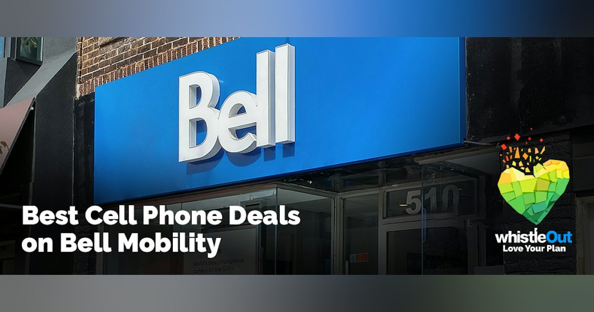 Bell Promotion Best Bell Cell Phone Deals 2022 | WhistleOut