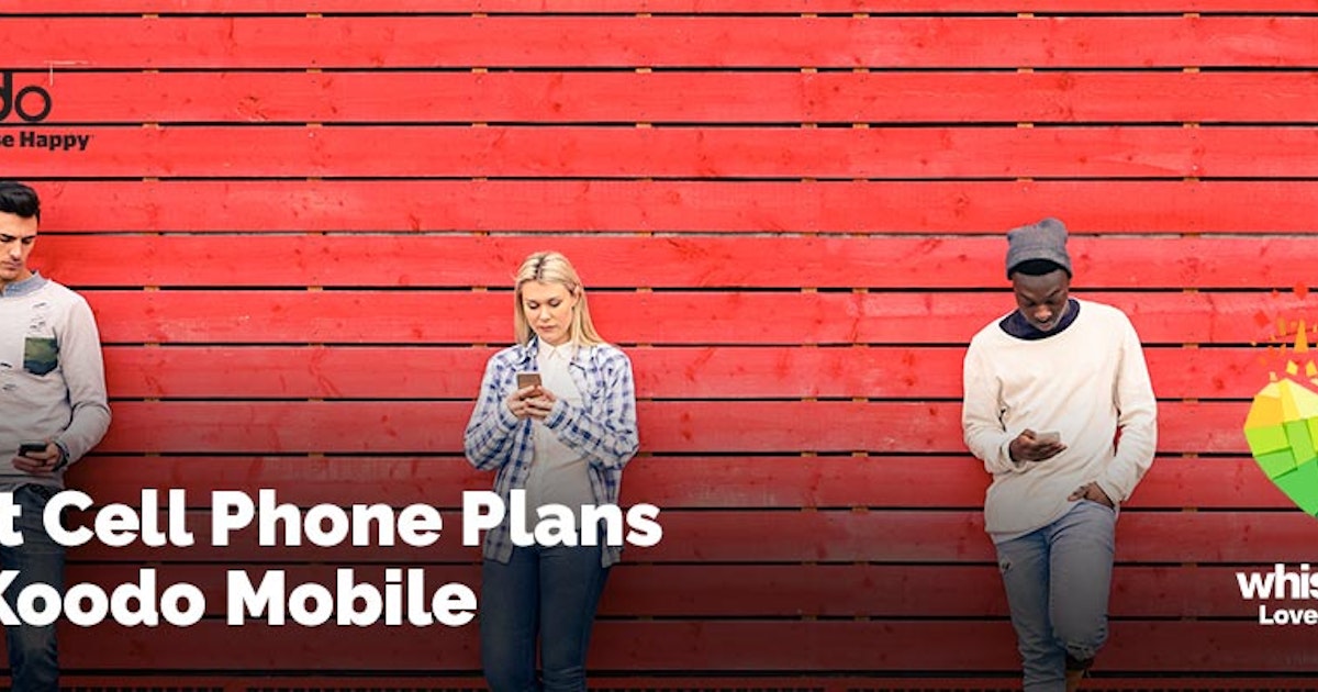 Best Koodo Cell Phone Plans Whistleout