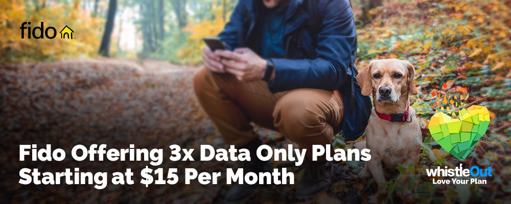 Text Fido Offering 3x Data Only Plans Starting at $15 per month over image of a man with a smartphone beside a dog