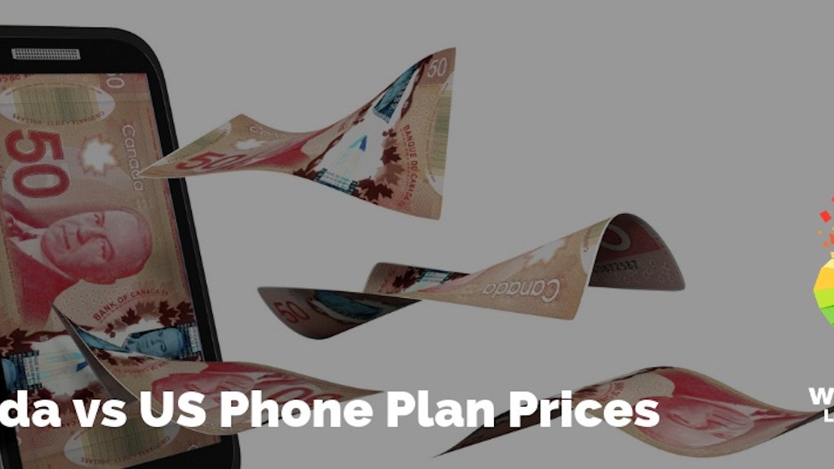 Why Are Cell Phone Plans So Expensive In Canada Whistleout